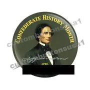 CONFEDERATE HISTORY MONTH BUTTON - PINBACK - April - Jefferson Davis - Civil War