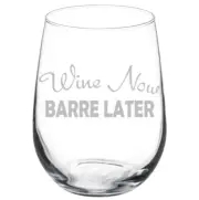 Wine Now Barre Later Stemmed / Stemless Wine Glass