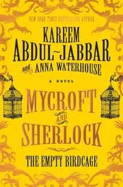 Mycroft and Sherlock: The Empty Birdcage: 3 - Kareem Abdul-Jabbar