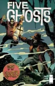 FIVE GHOSTS #14 IMAGE COMICS DECEMBER 2014 NM (9.4)
