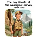 THE BOY SCOUTS OF THE GEOLOGICAL SURVEY