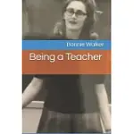 BEING A TEACHER