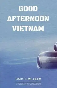 在飛比找博客來優惠-Good Afternoon Vietnam: A Civi