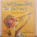 二手書📗英文繪本I AIN'T GONNA PAINT NO MORE//DAVID CATROW//藝術、音樂