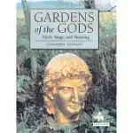 GARDENS OF THE GODS: MYTH, MAGIC AND MEANING