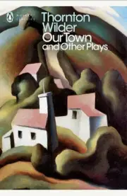 Our Town and Other Plays by Thornton Wilder (English) Paperback Book