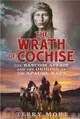 The Wrath of Cochise：The Bascom Affair and the Origins of the Apache Wars