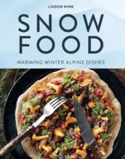 Snow Food by Lindor Wink 9781743798836 Hardback