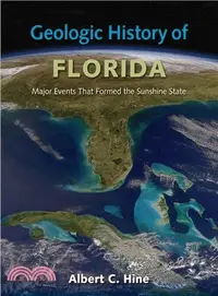 在飛比找三民網路書店優惠-Geologic History of Florida ― 