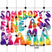 Sublimation Print Tie Dye Somebody's Mama Ready to Press Heat Transfer
