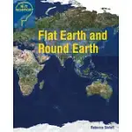 FLAT EARTH AND ROUND EARTH