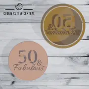 50 and Fabulous Cookie Cutter and Embosser - 6.5cm Round