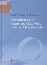 在飛比找三民網路書店優惠-Electrochemistry of Glasses an