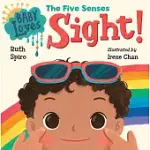 BABY LOVES THE FIVE SENSES: SIGHT!