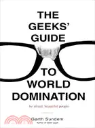 在飛比找三民網路書店優惠-The Geeks' Guide to World Domi