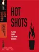 The Hot Shots Kit ─ Flaming Drinks for Daring Drinkers