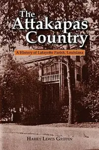 在飛比找博客來優惠-The Attakapas Country: A Histo