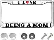 I Love Being a Mom License Plate Frame Chrome Mom Power Scratch-Resistant License Plate Frame with Mounting Gift Kit