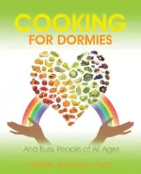 在飛比找博客來優惠-Cooking for Dormies: And Busy 