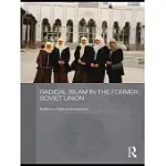 RADICAL ISLAM IN THE FORMER SOVIET UNION