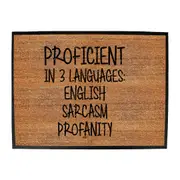 Proficient In 3 Languages English Sarcasm Profanity - Funny Novelty Doormat Man Cave Floor mat