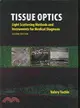 Tissue Optics: Light Scattering Methods and Instruments for Medical Diagnosis