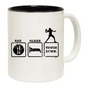 Eat Sleep Touchdown Mug Cup