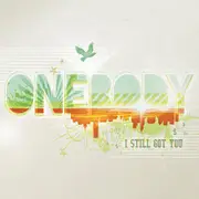 I Still Got You -Onebody CD