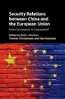 Security Relations Between China and the European Union: From Convergence to