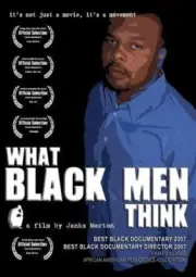 What Black Men Think Janks Morton 2007 Documentary DVD BRAND NEW