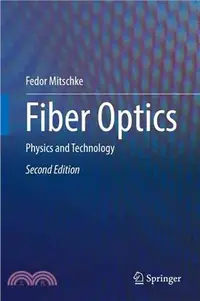 在飛比找三民網路書店優惠-Fiber Optics ― Physics and Tec