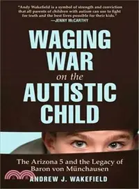 在飛比找三民網路書店優惠-Waging War on the Autistic Chi