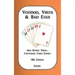 VOODOO, VIRUS & BAD EGGS AND OTHER TRICK-CAPTURING CARD GAMES