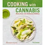 COOKING WITH CANNABIS: MORE THAN 100 DELICIOUS EDIBLES
