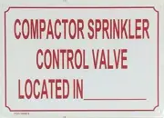 COMPACTOR SPRINKLER CONTROL VALVE LOCATED IN-SIGN ( ALUMINIUM 7X10)-REF24-1027