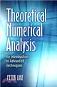 Theoretical Numerical Analysis ― An Introduction to Advanced Techniques