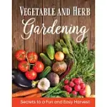 VEGETABLE AND HERB GARDENING