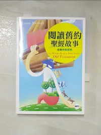 在飛比找蝦皮購物優惠-閱讀舊約聖經故事：彩圖中英對照_羅根·馬什【T7／宗教_LN