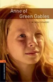 Oxford Bookworms Library: Level 2:: Anne of Green Gables by Montgomery: New