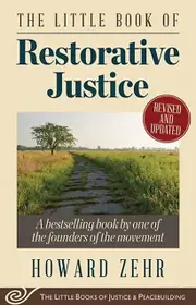 Little Book Of Restorative Justice by Howard Zehr Paperback Book