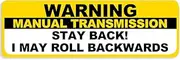Yellow Manual Transmission Stay Back Bumper Sticker (Stick Shift Safety May Roll Vinyl Decal for Cars, Trucks (3 x 9 inch)