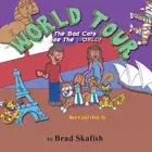 World Tour: The Bad Cats See the World! by Skafish, Brad