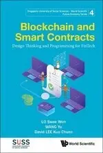 BLOCKCHAIN AND SMART CONTRACTS LEE DAVID 2020 WORLD SCIENTIFIC