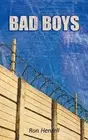 Ron Henzell Bad Boys (Paperback)