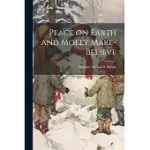 PEACE ON EARTH AND MOLLY MAKE-BELIEVE