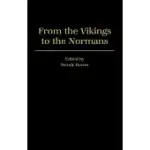 FROM THE VIKINGS TO THE NORMANS