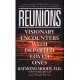 Reunions: Visionary Encounters With Departed Loved Ones