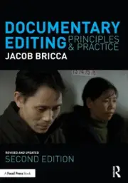 Documentary Editing: Principles & Practice by Bricca, ACE, Jacob