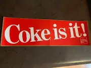 Vintage Coca Cola Bumper Sticker - Coke Is It! Official