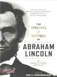 The Speeches & Writings of Abraham Lincoln ─ Speeches and Writings, 1832-1865